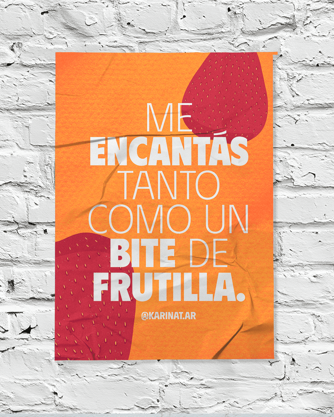 Poster with an orange background featuring illustrated strawberries in red. The message in uppercase white letters reads: "I LOVE YOU AS MUCH AS A STRAWBERRY BITE."